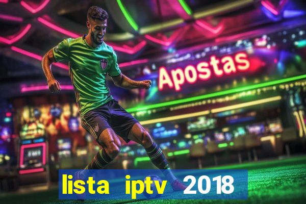 lista iptv 2018 gratis atualizada futebol